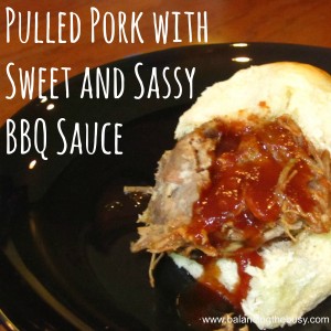 Pulled Pork with Sweet and Sassy BBQ Sauce. For more deliciousness, try www.balancingthebusy.com